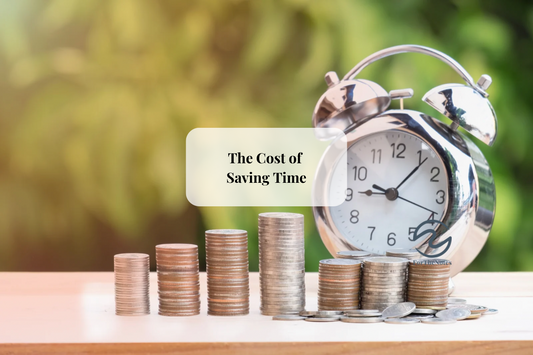 The Cost of Saving Time