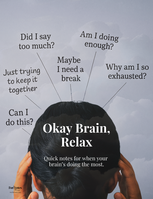 Okay Brain, Relax